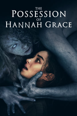 The Possession of Hannah Grace (Cadaver)