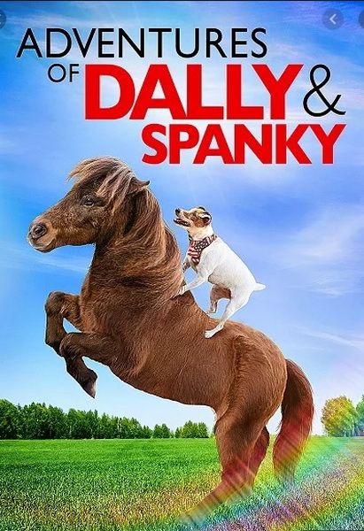 Adventures of Dally & Spanky (2019) การผจญภัยของ ดาร์ลี่ และ สเปนกี้