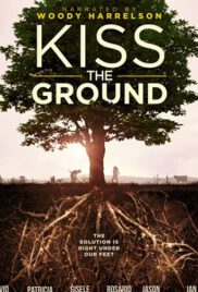 Kiss the Ground Netflix (2020) จุมพิตแด่ผืนดิน ซับไทย