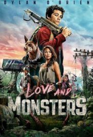Love and Monsters (2020) ความรักและสัตว์ประหลาด