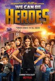 We Can Be Heroes | Netflix (2020) รวมพลังเด็กพันธุ์แกร่ง