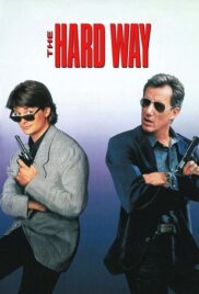 The Hard Way (1991) บรรยายไทย