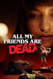 All My Friends Are Dead (2021) ปาร์ตี้สิ้นเพื่อน บรรยายไทย