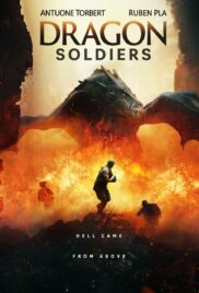 Dragon Soldiers (2020) ยุทธการล่ามังกร