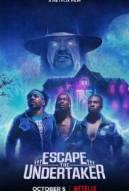 Escape the Undertaker (2021) หนีดิอันเดอร์เทเกอร์