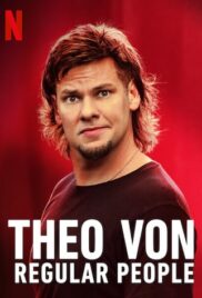 Theo Von: Regular People (2021)