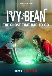 IVY & BEAN THE GHOST THAT HAD TO GO (2022) ไอวี่และบีน ผีห้องน้ำ