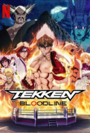 Tekken Bloodline (2022) เทคเคน ศึกสายเลือด