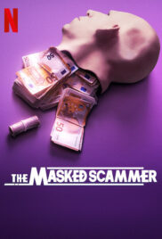 THE MASKED SCAMMER (2022) หน้ากากนักต้มตุ๋น