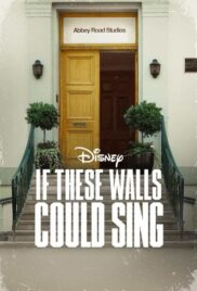 If These Walls Could Sing (2022)