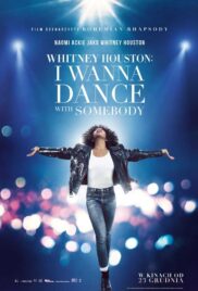 WHITNEY HOUSTON I WANNA DANCE WITH SOMEBODY (2022) ชีวิตสุดมหัศจรรย์ วิทนีย์ ฮุสตัน