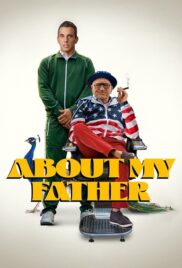 ABOUT MY FATHER (2023) ตัวพ่อจะแคร์เพื่อ