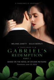 Gabriel’s Redemption Part One (2023)