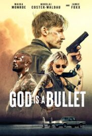 God Is a Bullet (2023)