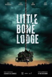 Little Bone Lodge (2023) ลิตเติ้ล โบน ลอดจ์