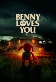 Benny Loves You (2019) เบนนี่ ซี้โหดตุ๊กตาเฮี้ยน