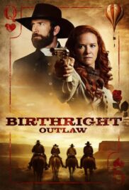 Birthright Outlaw (2023) กำเนิด คนนอกกฎหมาย