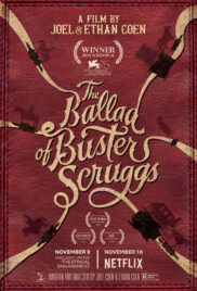 The Ballad of Buster Scruggs (2023) ลำนำของบัสเตอร์ สกรั๊กส์