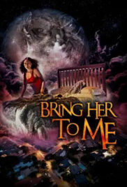 Bring Her to Me (2023)