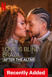 Love Is Blind Brazil After The Altar (2023) วิวาห์แปลกหน้า บราซิล หลังงานแต่ง