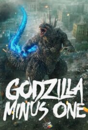 Godzilla Minus One (2023) ก็อตซิลล่า..ไมนัส..วัน ราชันแห่งมอนสเตอร์