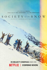 Society of the Snow (2024) หิมะโหดคนทรหด