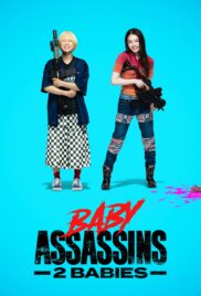 Baby Assassins 2 Babies (2023) นักล่า น่ารัก 2 เบบี้ส์