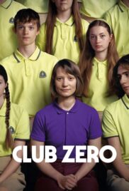 Club Zero (2024) ชมรมหมายเลข…สูญ