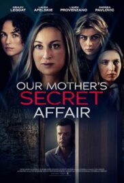 Our Mother’s Secret Affair (2024)