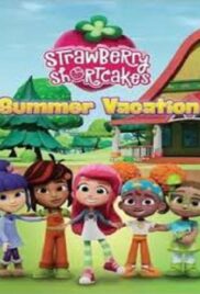 Strawberry Shortcake’s Summer Vacation (2024) วันหยุดฤดูร้อนของสตรอเบอร์รี่ ชอร์ทเค้ก