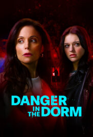 Danger in the Dorm (2024) แดนเจอร์ อิน เดอะ ดอร์ม
